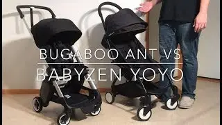 Bugaboo Ant VS Babyzen Yoyo. Mechanics, Comfort, Use