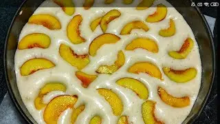 БЕЗУМНО ВКУСНЫЙ   И БЫСТРЫЙ ПИРОГ С ПЕРСИКАМИ!!