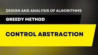 Control Abstraction of Greedy Method 