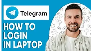 How To Login Telegram In Laptop (Quick & Simple)