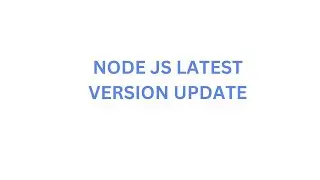 Update node js latest version on Linux