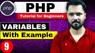 Php Tutorial for beginners #9 Variables in PHP