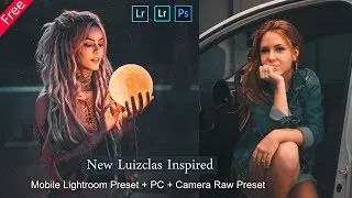 Download Luizclas Inspired New Mobile Lightroom Preset + PC + Camera Raw Preset | Edit Like Luizclas
