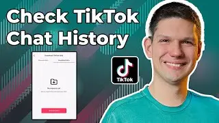 How To Check TikTok Chat History