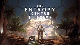 The Entropy Centre - Gameplay Walkthrough (FULL GAME)