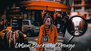 HowTo Edit Urban Black and Orange|| lightroom Mobile Tutorial.