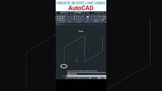 Create 3D PIPE Line Using AutoCAD 