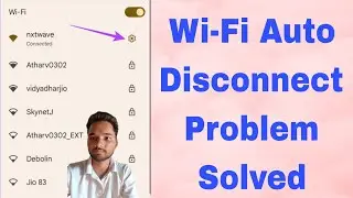 How To Fix WiFi Keeps Disconnecting Issue on Any Android | Wi-Fi Auto Disconnect Problem