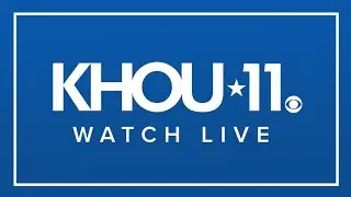 LIVE: KHOU 11 News at 5:30