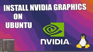 How To Download and install Nvidia Graphics driver on Ubuntu