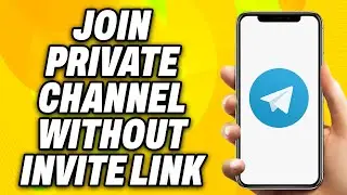 How To Join Telegram Private Channel Without Invite Link (2024) - Quick Fix