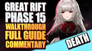 【Guide】Great Rift Phase 15 Death Altar Full Walkthrough Commentary in King God Castle