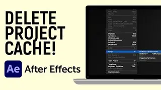How to Delete Project Cache in Adobe After Effects