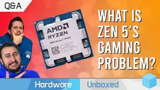 Why Isnt Zen 5 Better at Gaming? Is Black Myth Wukong Optimized? August Q&A [Part 1]