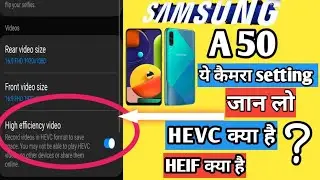 what is hevc format in Samsung A50 camera seting