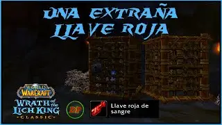 Una Extraña llave Roja🔵 WoW Classic Lich King