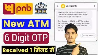 Punjab Bank atm pin Generate Online Process 2024 | PNB New ATM 6 Digits OTP Received | pnb ATM