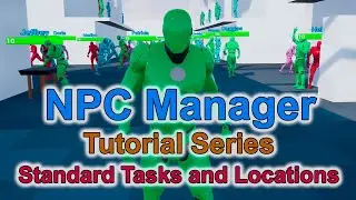 NPC Manager -  Tutorial Series - Standard Tasks and Locations