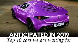 Top 10 Anticipated Sports Cars of 2019 (New Models and Latest Rumors)