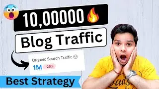 Get 10,00000 Traffic On Blog 🔥 Increase Blog Traffic Fast | Powerful Strategy