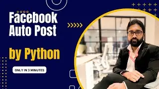 How to post in Facebook by Python | Automate Facebook Page Posts with Python and Facebook Graph API