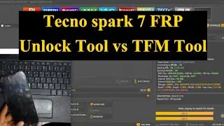 Tecno Spark 7 FRP Unlock Tool vs TFM Tool SPD
