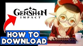 How to download GENSHIN IMPACT on PC 🔥 2024