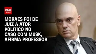 Moraes foi de juiz a ator político no caso com Musk, afirma professor | CNN NOVO DIA