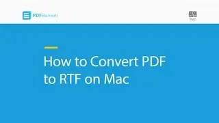 How to Convert PDF to RTF on Mac (compatible with macOS 10.14 Mojave)