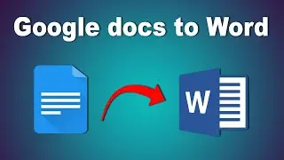 How to Convert Google docs file to Word Document.