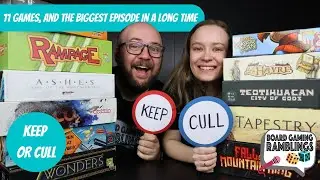 11 games, and the biggest episode in a long time! (Keep or Cull)