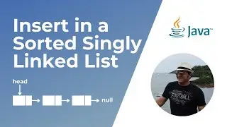 How to insert a node in a sorted Singly Linked List in Java ?