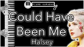 Could Have Been Me - Halsey - Piano Karaoke Instrumental