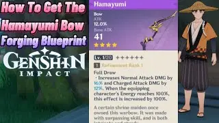 How To Get The Hamayumi Forging Blueprint In Inazuma [Genshin Impact]