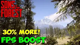 HOW TO GET MORE FPS IN SONS OF THE FOREST (FPS BOOST)