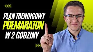 Półmaraton w 2 godziny - Plan Treningowy