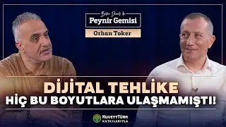 Dijital Dünya Bizim Uyumamızı İstemiyor! | Bekir Develi ile Peynir Gemisi | Orhan Toker-Dijital Baba