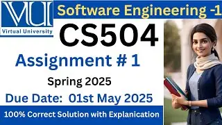CS504 Assignment No. 1 Solution ✅ file Spring 2025 100% Correct Solution| | Helper0711