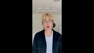 When to Decline a Networking Request