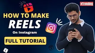 How to Make Reels on instagram - Beginners Guide to Instagram Reels (2022) | Best Reels Editing App