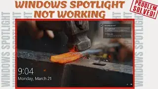 Windows spotlight not working in windows 10