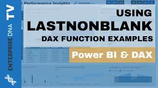 Using LASTNONBLANK in Power BI - DAX Function Deep Dive