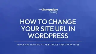 4 Ways to Change Your Site URL and Home URL in WordPress - Beginner & Advanced Methods