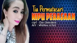 NIPU PERASAAN - TIA PERMATASARI || album 2022-( MP3 Lirik )