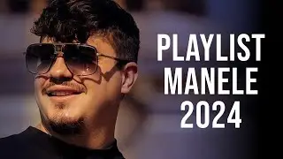 Manele 2024 Colaj 💎 Muzica Manele 2024 Cele Mai Bune 💎 Playlist Manele 2024