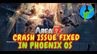 INSTALL AREA F2 IN PHOENIX OS CRASH ISSUE FIXED | ULTRA GRAPHICS 100% WITH PROOF | PHOENIX OS!!