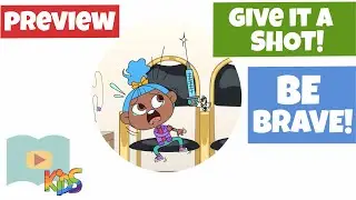 Why We Should Be Brave! - Give it a Shot - Schooling Online kids Lesson Preview