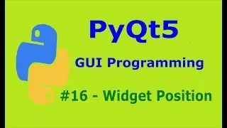 16  PyQt5 Positioning Widgets Python GUI Programming With PyQt5