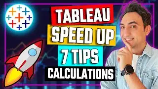 TRY THESE 7 TIPS to Improve Tableau Performance (Calculations)