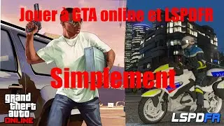 Pouvoir jouer à LSPDFR et à GTA Online en même temps ! (2024)